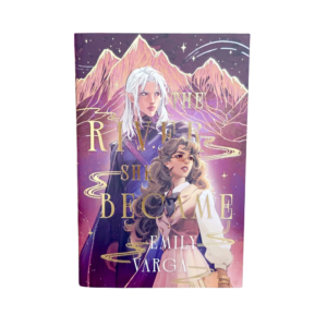 The River She Became (FairyLoot Edition)